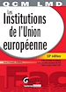 Téléchargez le livre numérique:  QCM LMD. Les Institutions de l'Union européenne - 10e édition