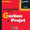 Télécharger l'ebook L'essentiel de la Gestion de projet - 5e �dition