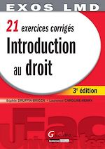 Télécharger cet ebook : 21 exercices corrigés - Introduction au droit - 3e édition