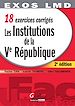 Téléchargez le livre numérique:  18 exercices corrigés - Les institutions de la Ve République - 2e édition