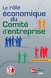 Téléchargez le livre numérique:  Le rôle économique du Comité d'entreprise 