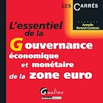 Télécharger cet ebook : L'essentiel de la gouvernance économique et monétaire de la zone euro
