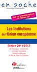 Téléchargez le livre numérique:  En poche - Les Institutions de l'Union européenne 2011-2012