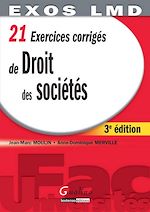 Télécharger cet ebook : 21 exercices corrigés de droit des sociétés - 3e édition