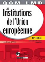 Télécharger cet ebook : Les institutions de l'Union européenne - 11e édition