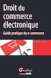 Téléchargez le livre numérique:  Droit du commerce électronique - Guide pratique du e-commerce