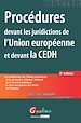 Téléchargez le livre numérique:  Procédures devant les juridictions de l'Union européenne et devant de la CEDH - 2e édition