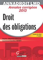 Télécharger cet ebook : Annales corrigées 2013 - Droit des obligations - Licence de droit 2e année