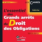 Télécharger cet ebook : L'essentiel des grands arrêts du droit des obligations 2012-2013 - 4e édition