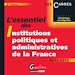 Téléchargez le livre numérique:  L'essentiel des institutions politiques et administratives de la France 2012-2013 - 9e édition