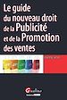 Téléchargez le livre numérique:  Le guide du nouveau droit de la publicité et de la promotion des ventes