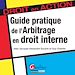 Téléchargez le livre numérique:  Guide pratique de l'arbitrage en droit interne