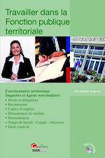 Téléchargez le livre :  Travailler dans la fonction publique territoriale