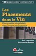 Téléchargez le livre numérique:  Les placements dans le vin - Une goutte de plaisir dans votre patrimoine