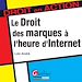 Téléchargez le livre numérique:  Le droit des marques à l'heure d'Internet