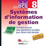 Télécharger cet ebook : Les Carrés DCG 8 - Systèmes d'information de gestion 2012-2013 - 2e édition