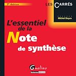 Télécharger cet ebook : L'essentiel de la note de synthèse - 7e édition