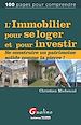 Téléchargez le livre numérique:  L'immobilier pour se loger et pour investir