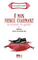 Télécharger cet eBook : Ô mon prince charmant, te trouver, te garder