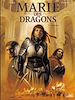 Téléchargez le livre numérique:  Marie des Dragons T01