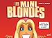 Téléchargez le livre numérique:  Les minis Blondes Tome 01