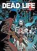 Téléchargez le livre numérique:  Dead Life Tome 01