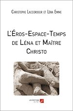 Download this eBook L'Éros-Espace-Temps de Léna et Maître Christo