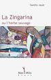 Téléchargez le livre numérique:  La Zingarina ou l'herbe sauvage