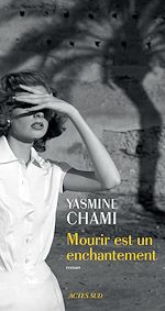 Mourir est un enchantement |