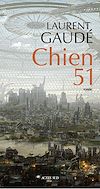 Chien 51 | Gaudé, Laurent