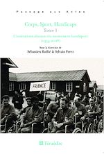 Téléchargez le livre numérique:  Corps, Sport, Handicaps (Tome 1)