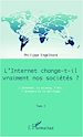 Téléchargez le livre numérique:  Internet change-t-il vraiment nos sociétés ? (Tome 3)