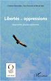Téléchargez le livre numérique:  Libertés et oppressions
