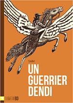 Téléchargez le livre numérique:  Un guerrier dendi