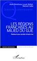 Téléchargez le livre numérique:  Les régions françaises au milieu du gué