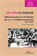 Téléchargez le livre numérique:  De l'Ain au Danube. Témoignages de vétérans de la 1ère armée française (1944-1945)