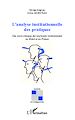 Téléchargez le livre numérique:  Analyse insitutionnelle des pratiques