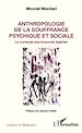 Téléchargez le livre numérique:  Anthropologie de la souffrance psychique et sociale