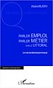 Téléchargez le livre numérique:  Parler emploi, parler métier sur le littoral