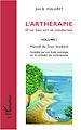 Téléchargez le livre numérique:  L'arthérapie d'un lien art et médecine (Volume 1)