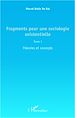 Téléchargez le livre numérique:  Fragments pour une sociologie existentielle (Tome 1)