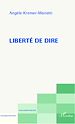 Téléchargez le livre numérique:  Liberté de dire