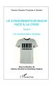 Téléchargez le livre numérique:  Le consommateur malin face à la crise (Tome 2)