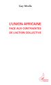 Téléchargez le livre numérique:  L'Union Africaine face aux contraintes de l'action collective