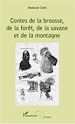 Téléchargez le livre numérique:  Contes de la brousse, de la forêt, de la savane et de la montagne