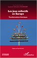Téléchargez le livre numérique:  Les jeux collectifs en Europe