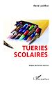 Téléchargez le livre numérique:  Tueries scolaires