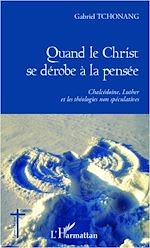 Télécharger cet ebook : Quand le Christ se dérobe à la pensée