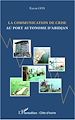 Téléchargez le livre numérique:  La communication de crise au port autonome d'Abidjan