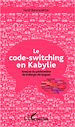Téléchargez le livre numérique:  Le code-switching en Kabylie